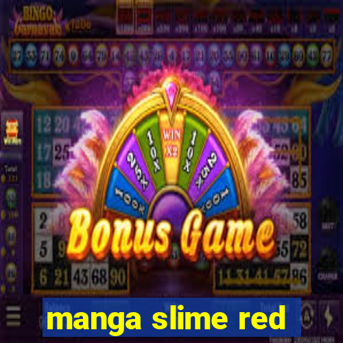 manga slime red